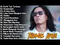 Download Lagu LAGU THOMAS ARYA TERBARU 2025 - Lagu Slow Rock Terpopuler 2025 Enak Didengar - Perih Tak Terkata