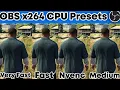 OBS x264 CPU Encoder Quality Comparison Detailed Guide is x264 really worth it UPDATED