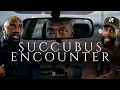 This Man Encountered a Succubus in Lyft Ride w Dralan Pierce