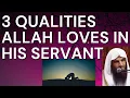 Lagu 3 TRAITS ALLAH LOVES in HIS SERVANT - Sheikh Abdur Razzaq al Badr حفظه الله