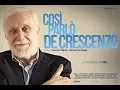 Video di COSI' PARLO' DE CRESCENZO - Trailer ufficiale HD