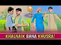 Khalnaik Badmash Khusra Ban Gia