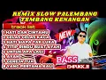 Download Lagu REMIX SLOW PALEMBANG TEMBANG KENANGAN HATI DAN CINTAMU GELAS GELAS KACA  HATI SIAPA TAK LUKA