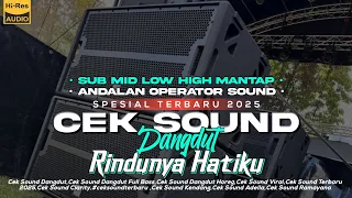 cek sound rindunya hatiku clarity bass glerr midle ngeplak terbaru 2025