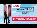Download Lagu LILO - Di Tengah Malam (Video Lirik Album \