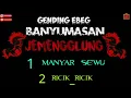 Download Lagu Gending ebeg banyumasan Manyar Sewu ricik_ricik
