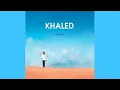 C'est la vie - Khaled (version skyrock/radio edit)