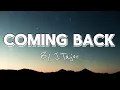Download Lagu J. Tajor - Coming Back (Lyrics Video)