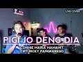 Download Lagu PIGI JO DENG DIA - LIVE COVER IBRAHIM DAUD SYUKUR KARIM \u0026 RIO GTRS Download Lagu PIGI JO DENG DIA - LIVE COVER IBRAHIM DAUD SYUKUR KARIM \u0026 RIO GTRS