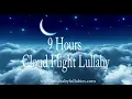 9 Hours of Lullabies For Baby ❤️Songs To Put a Baby to Sleep ❤️ Bedtime Fisher Price Style