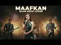 Lagu MAAFKAN - D'BAGINDAS || SLOW ROCK BEST COVER BY BENTROCK