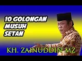 Lagu KH. Zainuddin MZ - 10 Golongan Musuh Setan