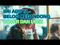Download Lagu SRI ADITYA - BELOG MEGANDONG Cover \u0026 Lirik