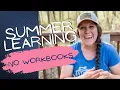 Summer learning WITHOUT workbooks Keep kids on track during the summer Homeschool tips