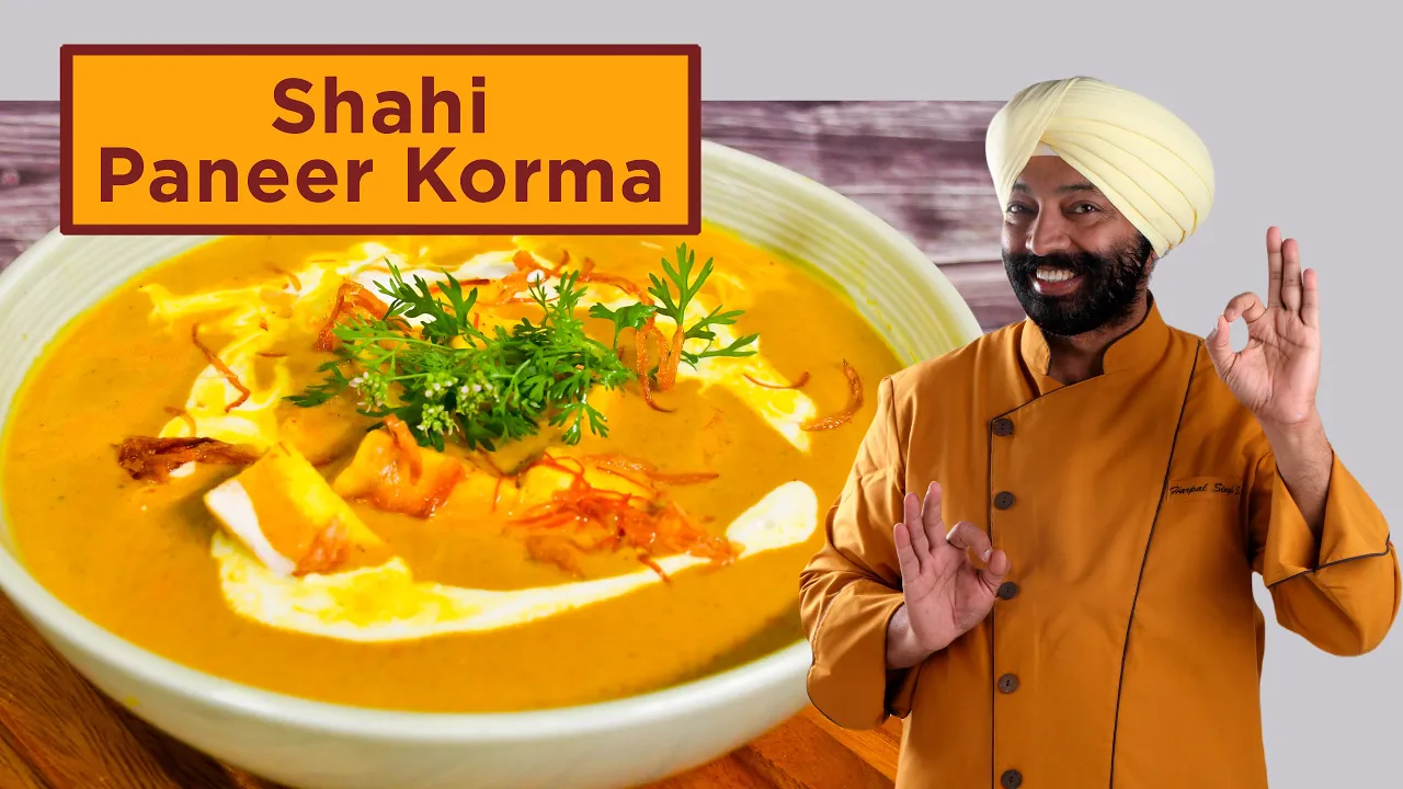 Shahi Paneer Korma        Chef Harpal Singh