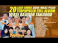 Lagu 20 LAGU SUNDA JADUL WAAS PISAN TERPOPULER FULL ALBUM VERSI BAJIDOR TANJIDOR