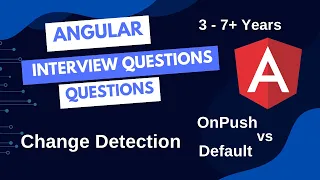 Change Detection in Angular Real-Time Examples Interview Tips Angular Interview Questions