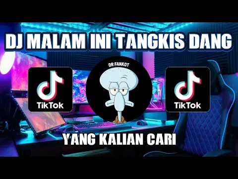 DJ MALAM INI X TANGKIS DANG SOUND KANE FYP TIKTOK JEDAG JEDUG FULLBASS 2022