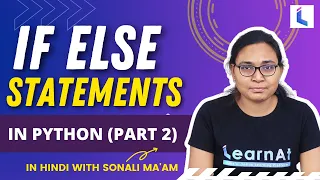 If Else Statements In Python Conditional Statements - Part 2 Python Tutorial By LearnAt
