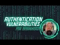 Authentication Vulnerabilities - Broken Authentication Beginner s Guide to Web Security