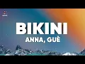 Lagu ANNA, Guè - BIKINI (Testo/Lyrics)