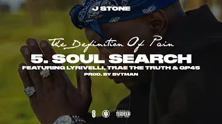 j stone soul search feat lyrivelli trae tha truth u0026 gp45