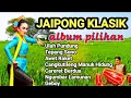 Lagu JAIPONG KLASIK ALBUM PILIHAN  TERPOPULER 2025