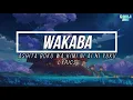 Lagu Wakaba - Ashita Boku wa Kimi ni Ai ni Yuku ( Lyrics Romaji )