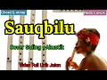 Download Lagu SAUQBILU YA KHALIQI - Instrumen Sholawat - Cover Suling + Akustik