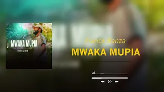 Franck Banza MWAKA MUPIA Audio Officiel 243 970 913 547 