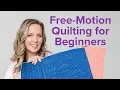 3 Free-Motion Quilting Designs for Beginners Beginner Quilting Series with Angela Walters