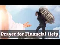 Prayer For Financial Help For Financial Breakthrough