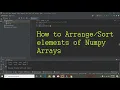 how to arrange numpy arrays in how to sort numpy arrays in pycharm