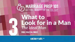 What to Look for in a Man