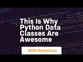 this is why python data classes are awesome