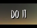 Download Lagu Ilkay Sencan - Do It (Lyrics) [Tiktok Song]