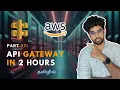 Complete API Gateway guide in 2 Hours - Part 17 AWS Greens Technologies