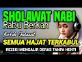 Download Lagu SHOLAWAT BURDAH PENARIK REZEKI PALING DAHSYAT, Sholawat Nabi Muhammad SAW, SALAWAT PALING MERDU