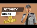 Job description of Security Guard - Role Responsibilities Skills