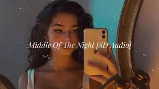 Elley Duhé - Middle of the Night (8D Audio🎧) (Original + Slowed + Speed Up)