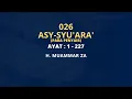 Lagu Murottal Merdu Muammar ZA 026 : Surat Asy-Syu'ara'