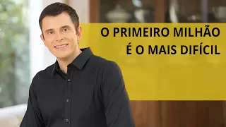 O primeiro milhão é o mais difícil
