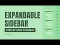 How To Create An Expandable Sidebar Step-By-Step Tutorial