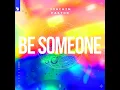 Be Someone (Extended Mix)