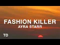 Download Lagu Ayra Starr - Fashion Killer (Lyrics)