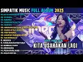 Download Lagu KITA USAHAKAN LAGI - LINDA AYUNDA - SYAHDU - MANGU - SIMPATIK MUSIC FULL ALBUM TERBARU 2025