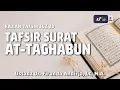 Download Lagu Tafsir Juz 28: Surat At-Taghabun - Ustadz Dr. Firanda Andirja, M.A.