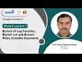 Lec 18 Branch of log function btanch cut and branch point complex exponents