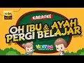 Download Lagu OH IBU DAN AYAH (KARAOKE TANPA VOKAL) 🎵 LAGU ANAK INDONESIA