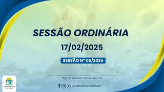 Sessão dia 17 de fevereiro de 2025